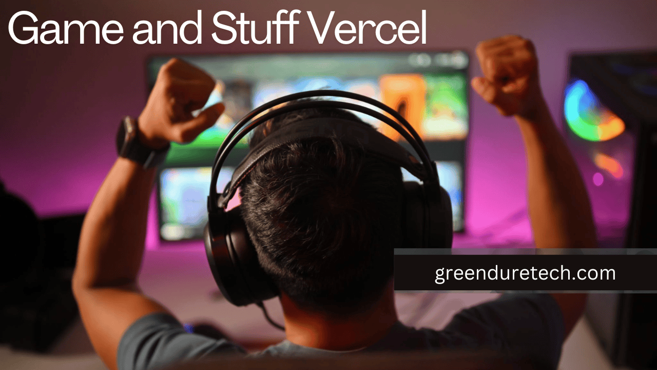 Game and Stuff Vercel The Platform for Gamers and Enthusiasts