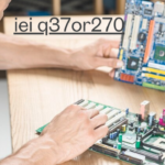 IEI Q37OR270 The Ultimate Industrial Motherboard Guide